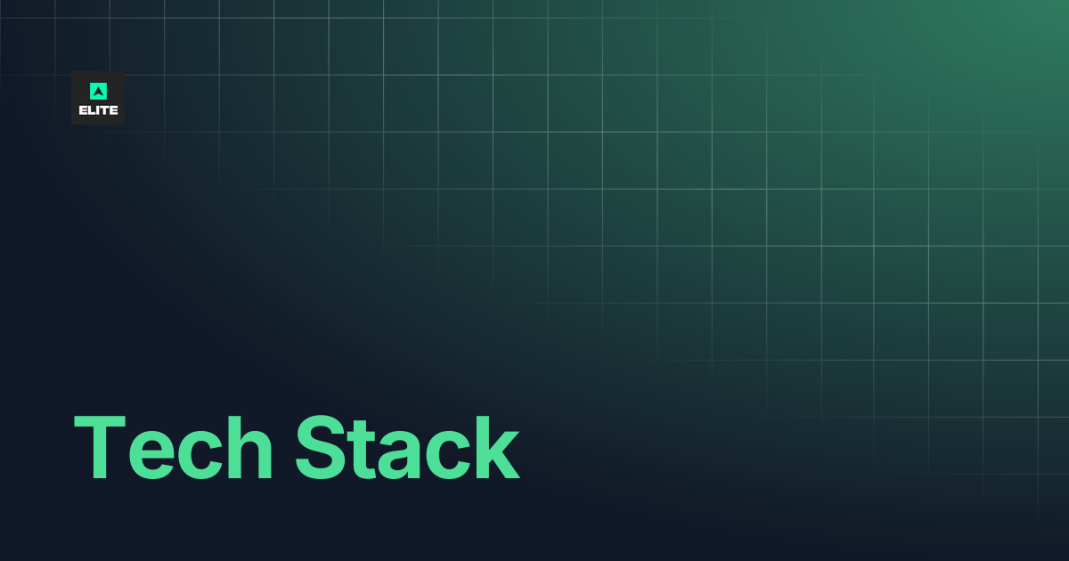 Tech Stack | Elite Agents Docs
